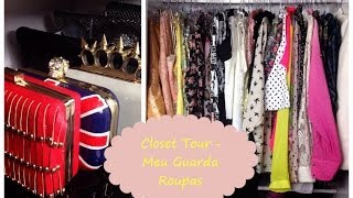 Tour pelo meu guarda roupas - Closet organization