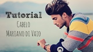 Cabelo - Tutorial Mariano di Vaio