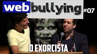 Maurício Meirelles - Facebullying #07 - O Exorcista