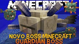 Guardian Boss - Novo Mob do Minecraft 1.8  -Snapshot 14W25A