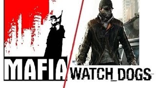 Watch_Dogs VS Mafia