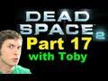 Dead Space 2 - GIANT SPACE BOSS - Part 17