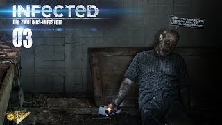 INFECTED [HD] #003 - Der Opa lag im Kellerloch ★ Let's Play Infected