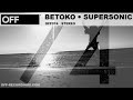 Betoko - Supersonic - OFF074