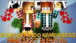 Minecraft Survival Ep.59 - Como Conquistar Namoradas!!