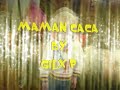 maman caca by gilx p.