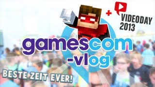 GAMESCOM 2013 - MIT VIELEN YOUTUBERN + Videoday Clip - Vlog Time #2