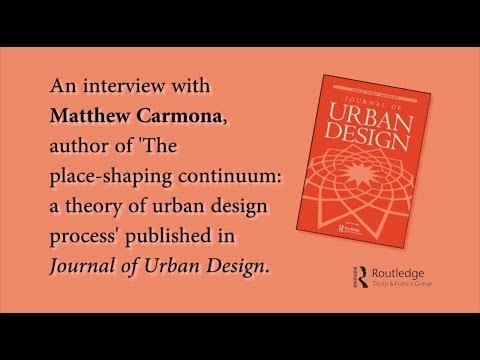 Matthew Carmona: 'The Place-shaping Continuum: a theory of urban design process'