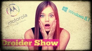 Droider Show #98. Она вернулась!