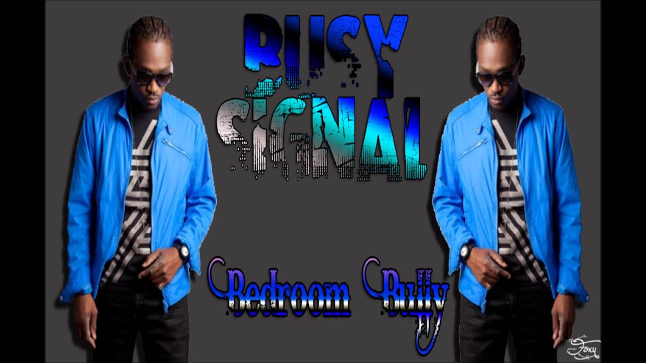 Busy Signal -- Bedroom Bully - YouTube