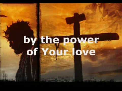 Power of Your love -Darlene Zschech - YouTube