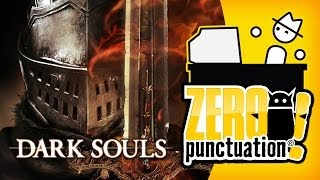 DARK SOULS (Zero Punctuation)