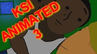 KSI Animated #3