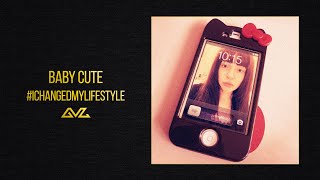 Baby Cute — #IChangedMyLifestyle (Official Audio)