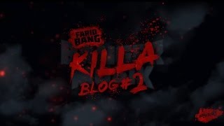 Farid Bang - KILLA Blog Nr. 2