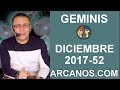 Video Horscopo Semanal GMINIS  del 24 al 30 Diciembre 2017 (Semana 2017-52) (Lectura del Tarot)