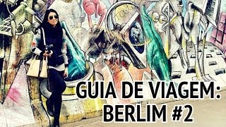 Guia de Viagem: Berlim #2