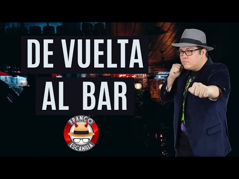 Especiales de media hora Franco Escamilla De vuelta al bar