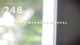 Programa Transição 248 - Transformação Pessoal