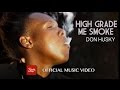 Video clip : Don Husky - Hi Grade Me Smoke