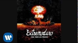 Extremoduro - ¡Qué borde era mi valle!