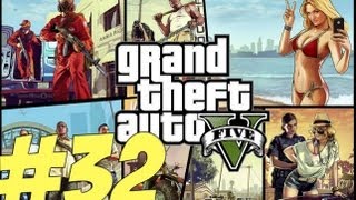 Lets Play GTA 5 Deutsch Part 32 German Walkthrough Gameplay 1080p