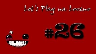 Let's Play na loozno cz. 26: Super Meat Boy - "Wielki Meat Boy"