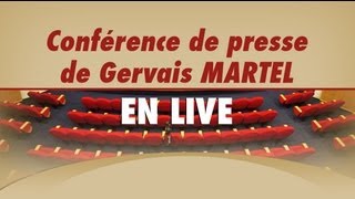 La conférence de presse de Gervais Martel