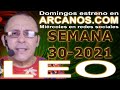 Video Horscopo Semanal LEO  del 18 al 24 Julio 2021 (Semana 2021-30) (Lectura del Tarot)