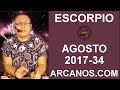 Video Horscopo Semanal ESCORPIO  del 20 al 26 Agosto 2017 (Semana 2017-34) (Lectura del Tarot)