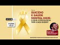 LIVE - Suicídio e saúde mental hoje: o que a psicologia tem a nos dizer?