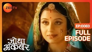 Jodha Akbar - Episode 83 - October 10, 2013