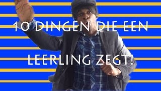 10 dingen die een leerling zegt! #kidkidonline