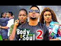 BODY AND SOULSEASON 2 (New Movie) Mike Godson, Mary Igwe, Ella Idu 2024 Latest Nollywood Movie