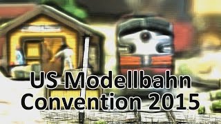 US Modellbahn Convention 2015