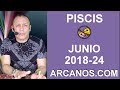 Video Horscopo Semanal PISCIS  del 10 al 16 Junio 2018 (Semana 2018-24) (Lectura del Tarot)