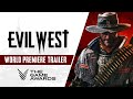  Evil West — очень дикий запад