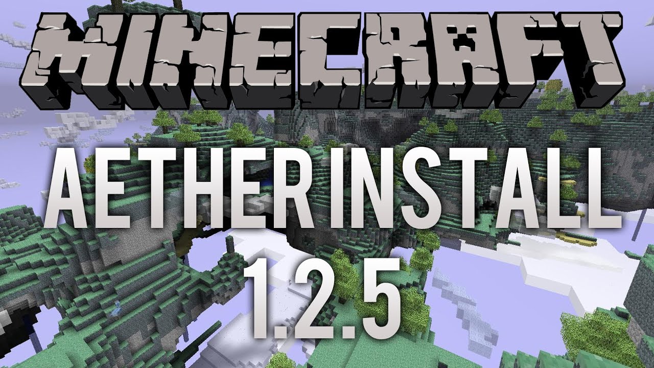 Minecraft 1.2.5 - How to Install Aether Mod - YouTube