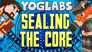 Minecraft Mods - Sealing The Core - YogLabs