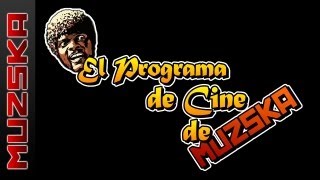 EL PROGRAMA DE CINE DE MUZSKA