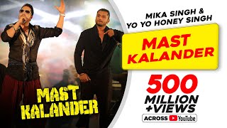 Mika Singh | Yo-Yo Honey Singh | Mast Kalander Full Song