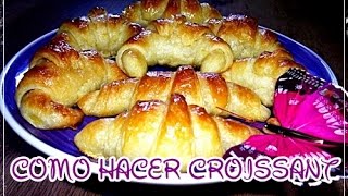 Como hacer croissants