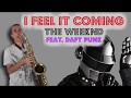 i feel it coming  the weeknd feat  daf