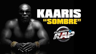 Titre Inédit de Kaaris, "Sombre" en live dans Planète Rap.