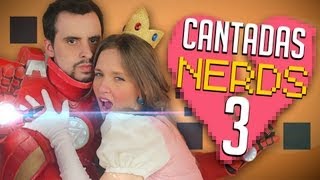 CANTADAS NERDS 3