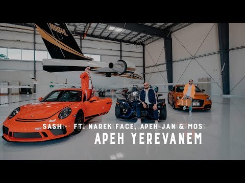 Sash Ft. Narek Face & Apeh Jan & Mos - Apeh Yerevanem