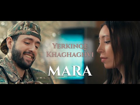 Mara - Yerkinqe Khaghaghvi