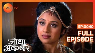 Hindi-serials-video-15762-Jodha Akbar Hindi Serial Episode : 40 Hindi-serials-video-15762-Jodha Akbar Hindi Serial Episode : 40