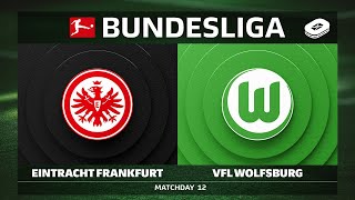 Eintracht Frankfurt vs. VfL Wolfsburg | Matchday 12 — Bundesliga 2025/26