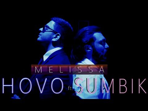 Hovo Ft. Sumbik - Melissa